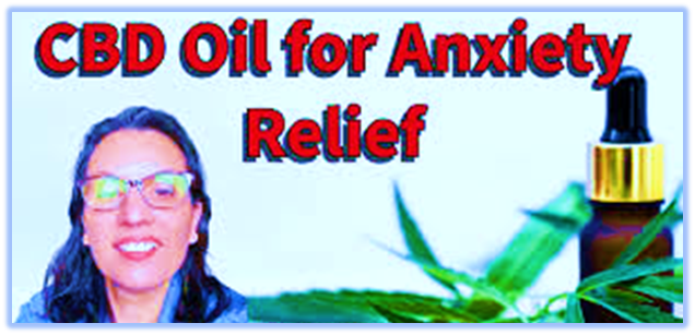 CBD for Anxiety Relief:  Insights and Tips